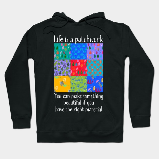 Life is a Patchwork Hoodie by Pine Hill Goods